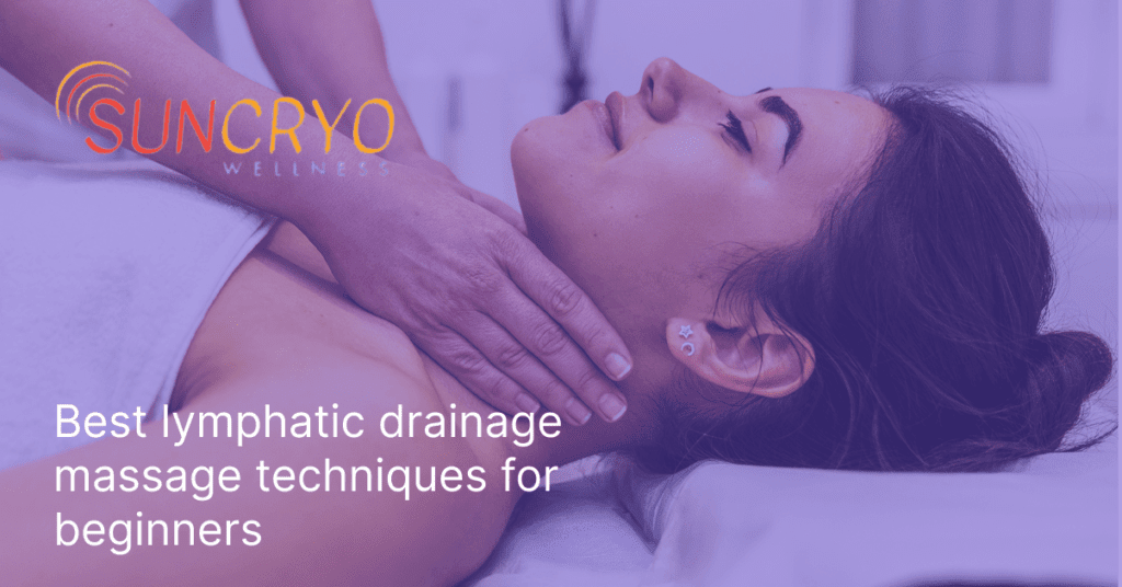 Best lymphatic drainage massage techniques for beginners