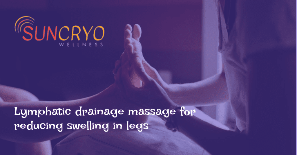 Lymphatic drainage massage for reducing swelling in legs