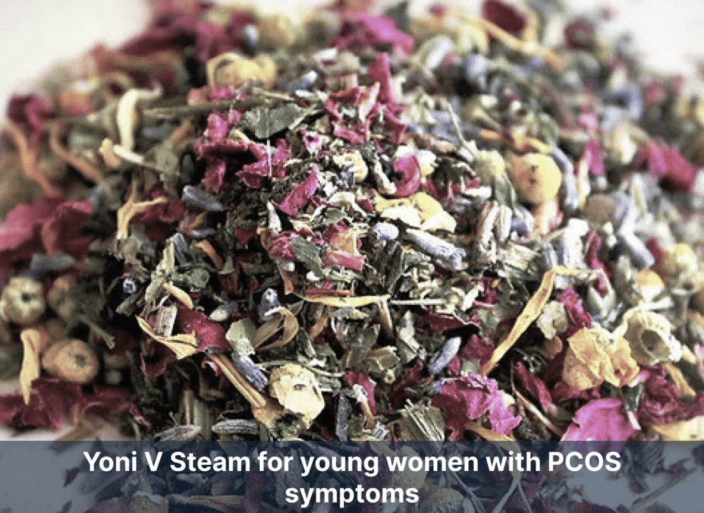 Yoni V Steam for young women with PCOS symptoms