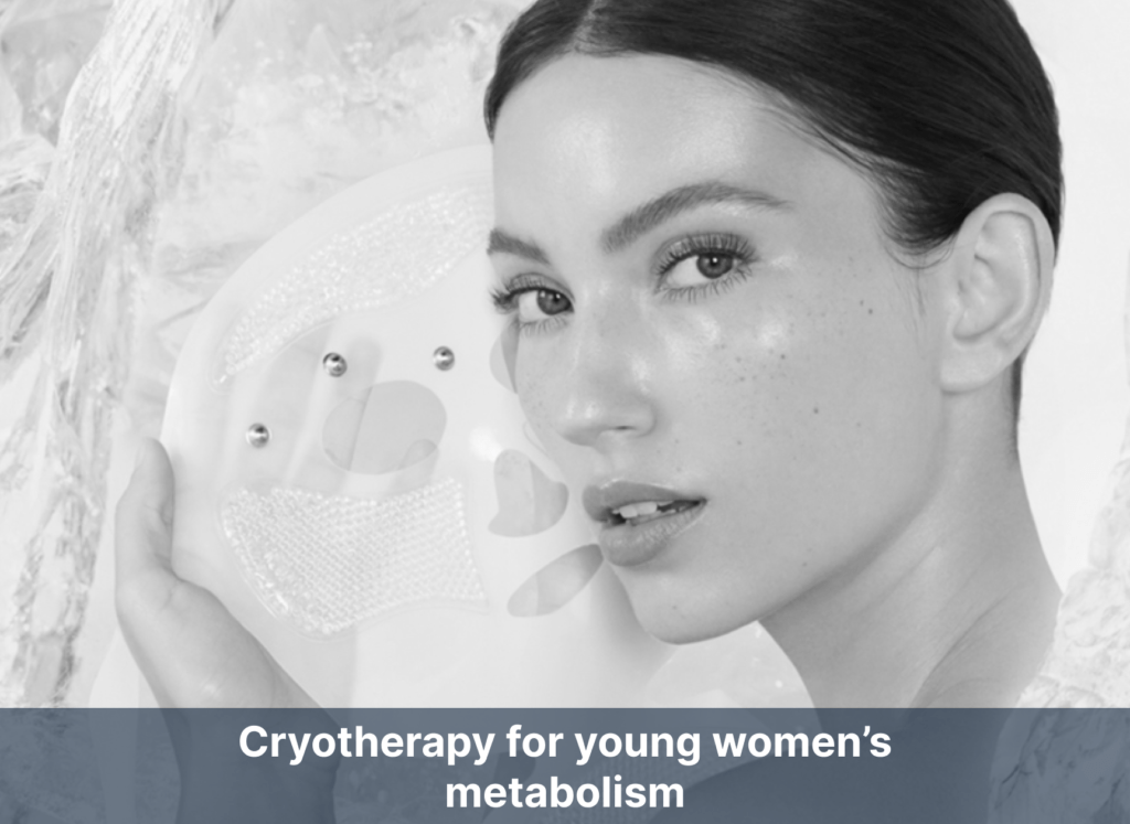 Cryotherapy for young women’s metabolism