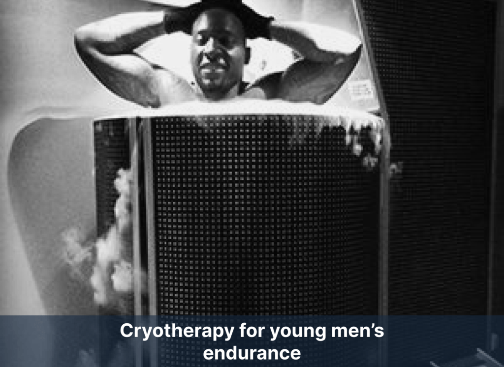 Cryotherapy for young men’s endurance