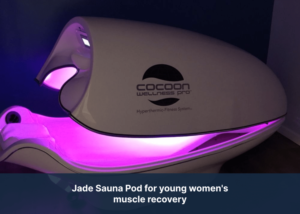 Jade Sauna Pod for young women's muscle recovery