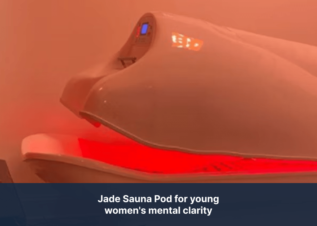 Jade Sauna Pod for young women's mental clarity