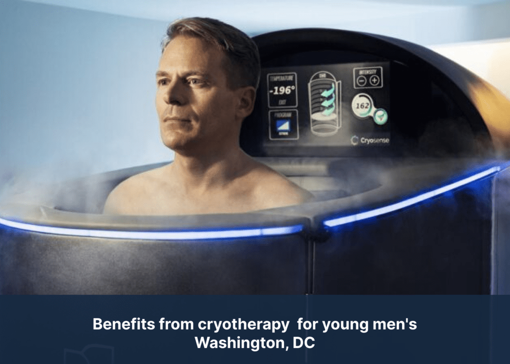 benefits from cryotherapy for young men's Washington, DC