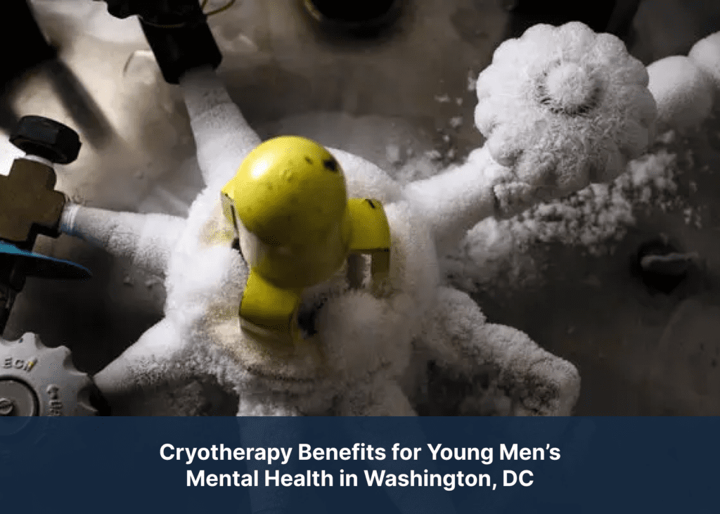 Cryotherapy Benefits for Young Men’s Mental Health in Washington, DC