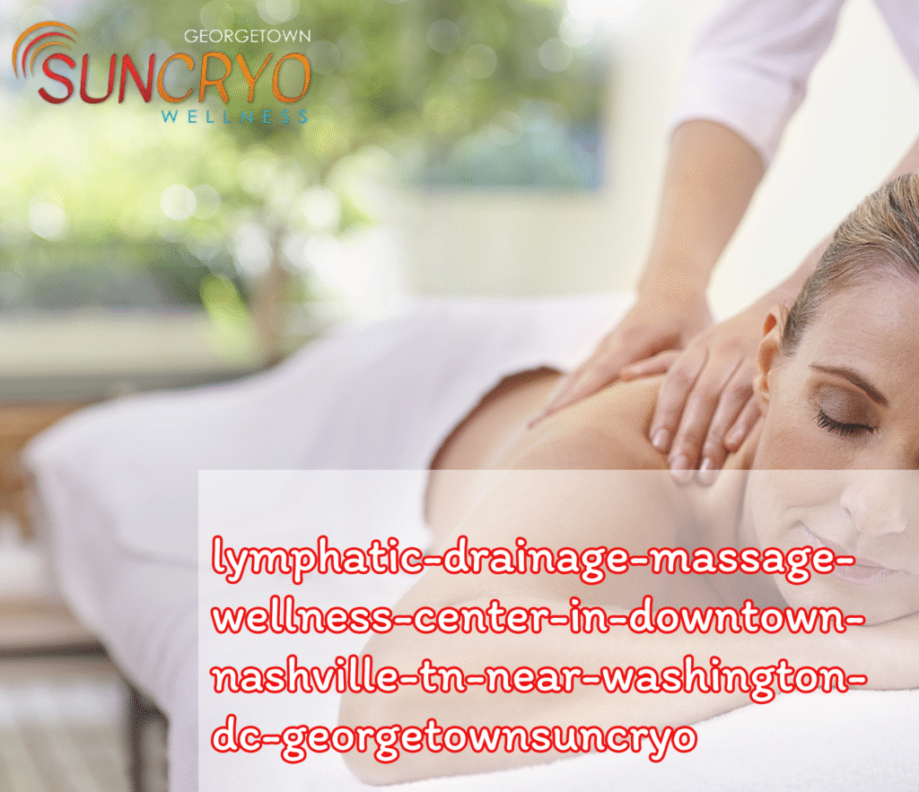 lymphatic-drainage-massage-wellness-center-in-downtown-nashville-tn-near-washington-dc-georgetownsuncryo