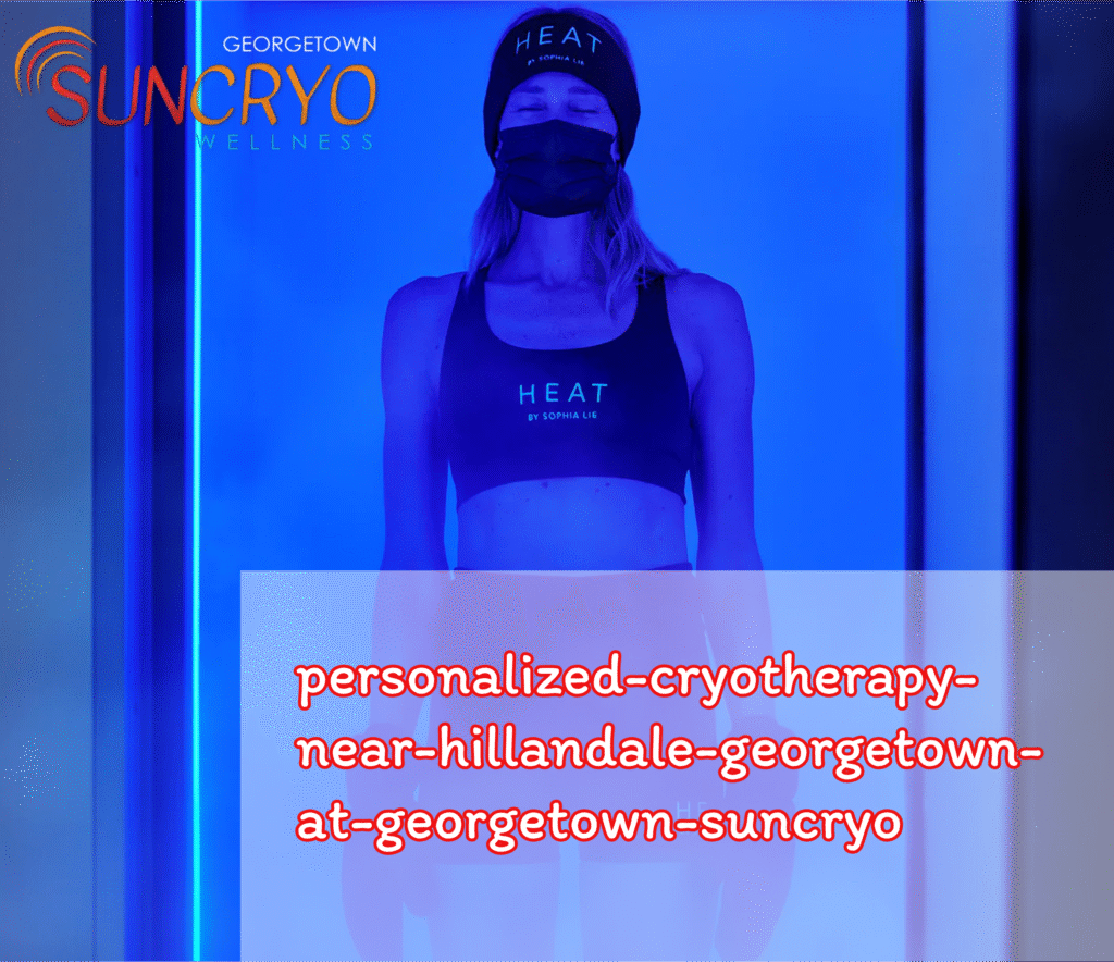 personalized-cryotherapy-near-hillandale-georgetown-at-georgetown-suncryo
