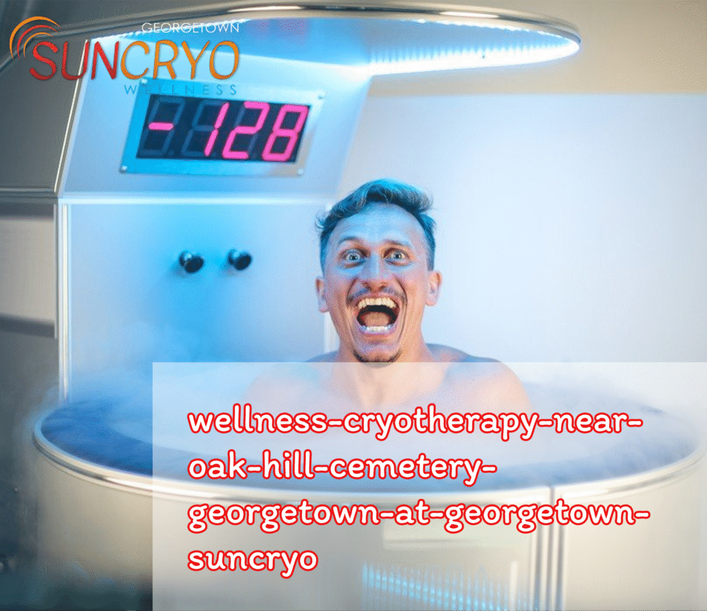 wellness-cryotherapy-near-oak-hill-cemetery-georgetown-at-georgetown-suncryo