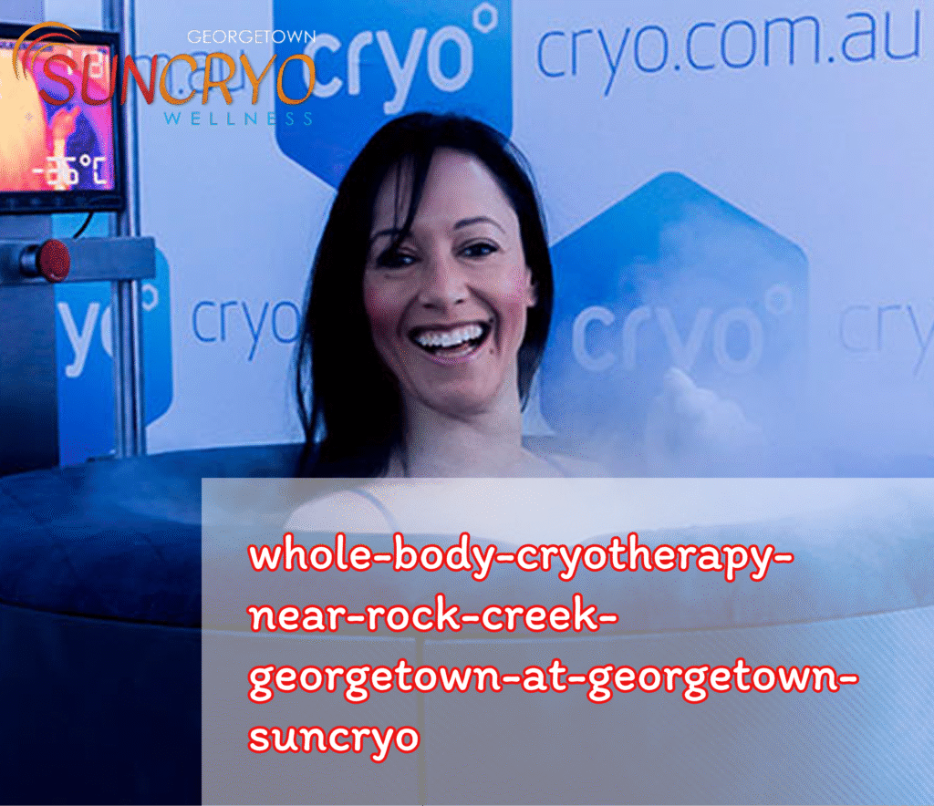 Whole Body Cryotherapy Near Rock Creek Georgetown at Georgetown SunCryo