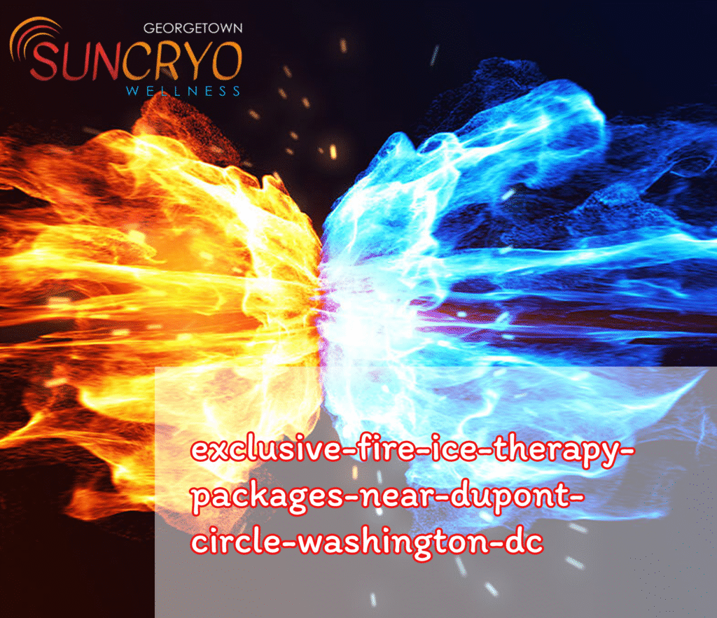 exclusive-fire-ice-therapy-packages-near-dupont-circle-washington-dc
