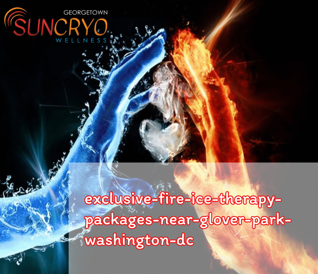exclusive-fire-ice-therapy-packages-near-glover-park-washington-dc