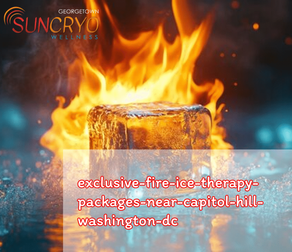 exclusive-fire-ice-therapy-packages-near-capitol-hill-washington-dc