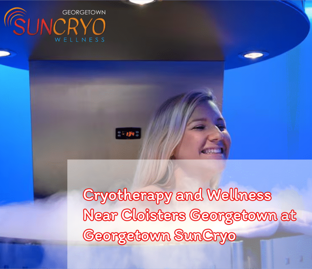 Cryotherapy and Wellness Near Cloisters Georgetown at Georgetown SunCryo