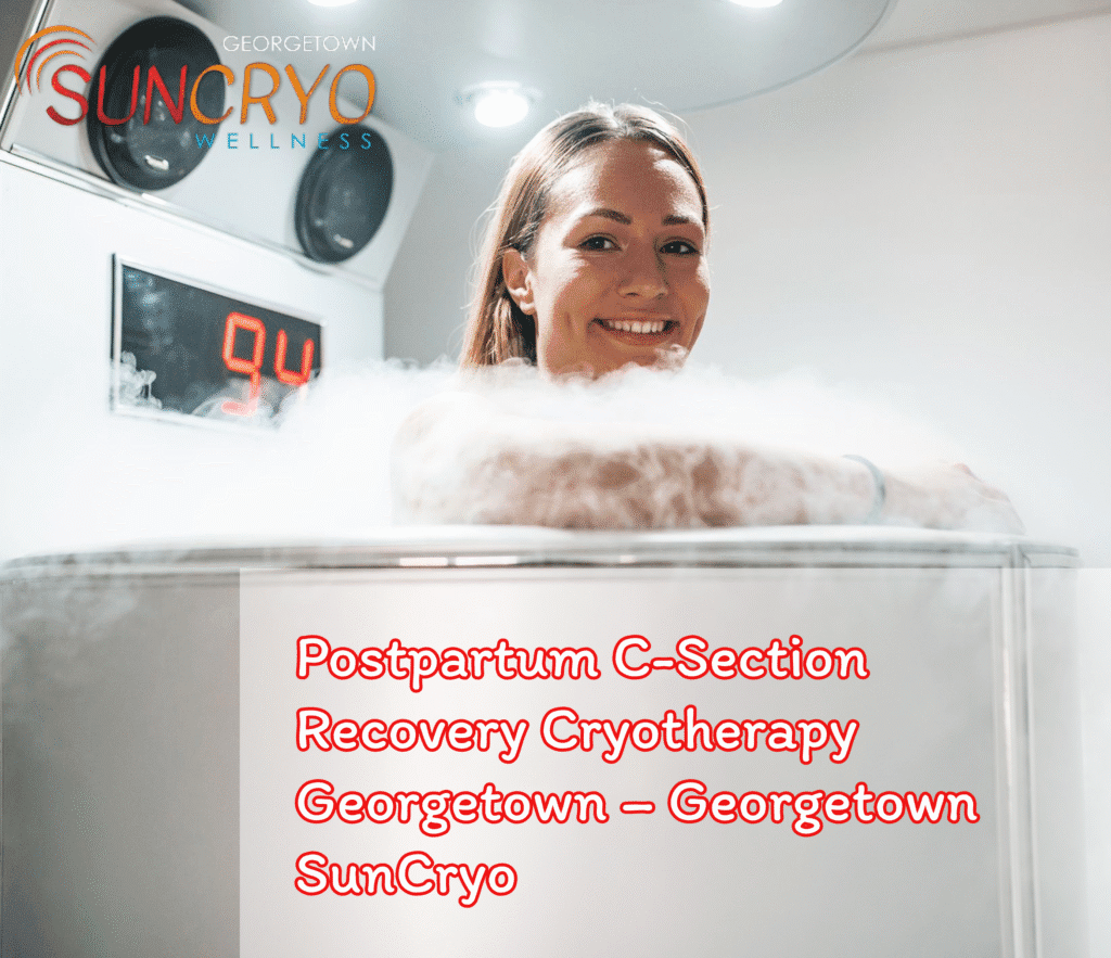 postpartum-c-section-recovery-cryotherapy-georgetown-georgetown-suncryo