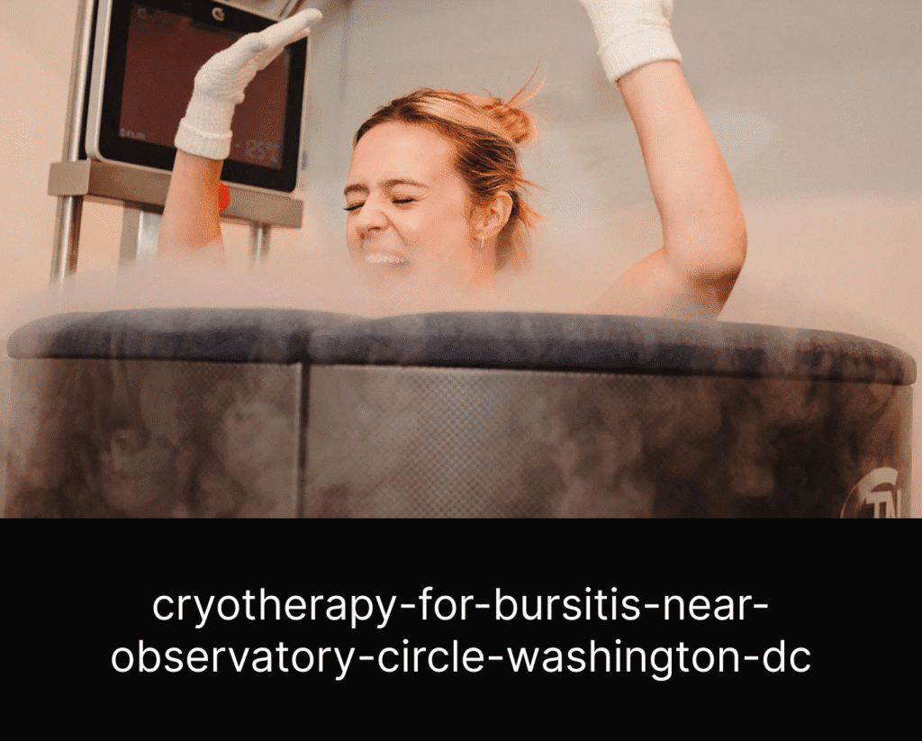 cryotherapy-for-bursitis-near-observatory-circle-washington-dc
