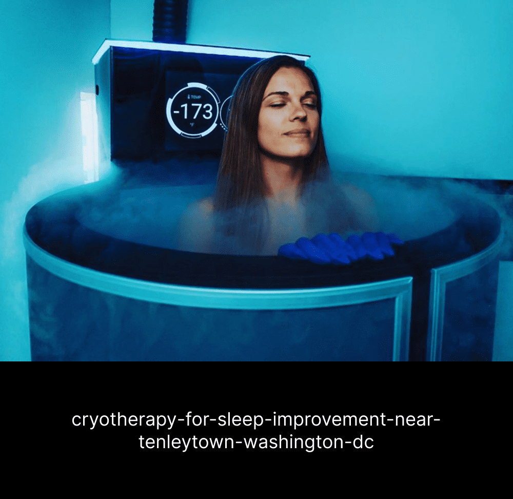 cryotherapy-for-sleep-improvement-near-tenleytown-washington-dc