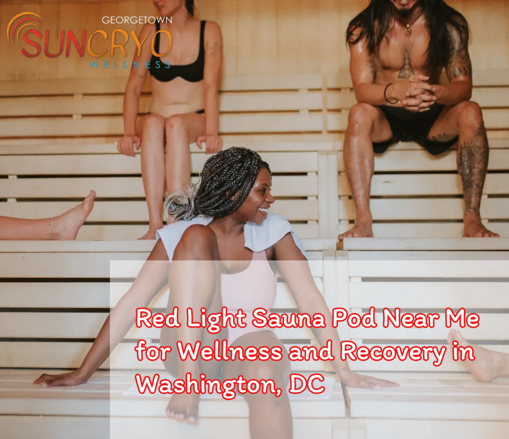 Red Light Sauna Pod Near Me for Wellness and Recovery in Washington, DC