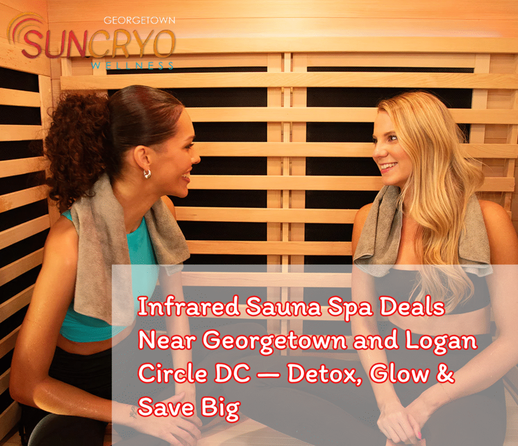infrared-sauna-spa-deals-near-georgetown-and-logan-circle-dc-detox-glow-save-big