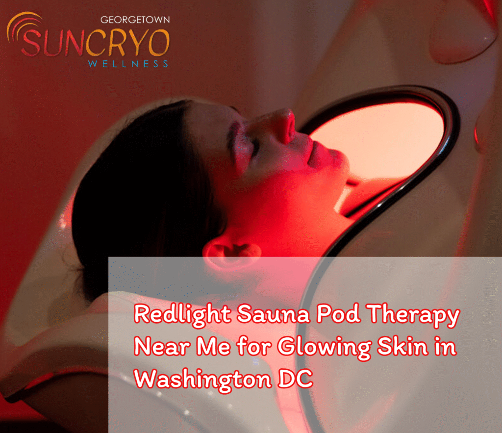 Redlight Sauna Pod Therapy Near Me for Glowing Skin in Washington DC