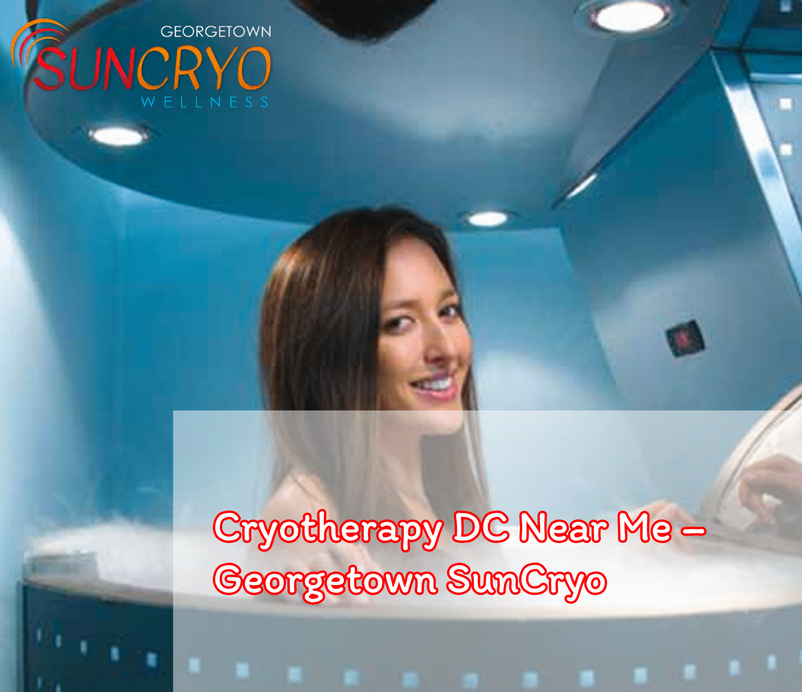 Cryotherapy DC Near Me – Georgetown SunCryo