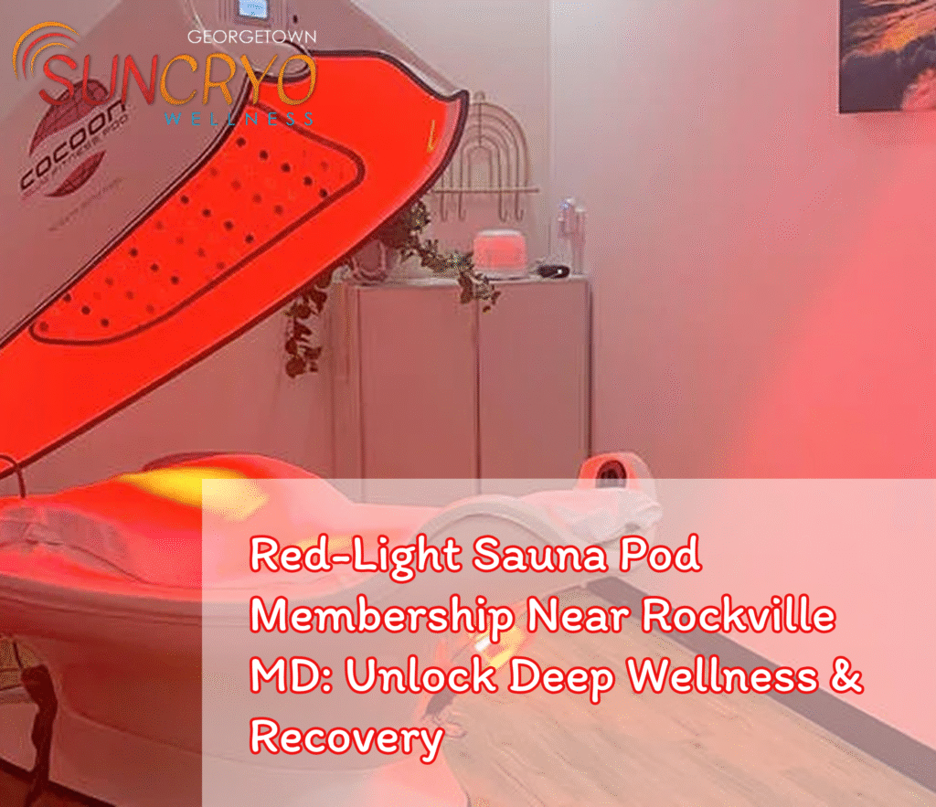 Red-Light Sauna Pod Membership Near Rockville MD: Unlock Deep Wellness & Recovery