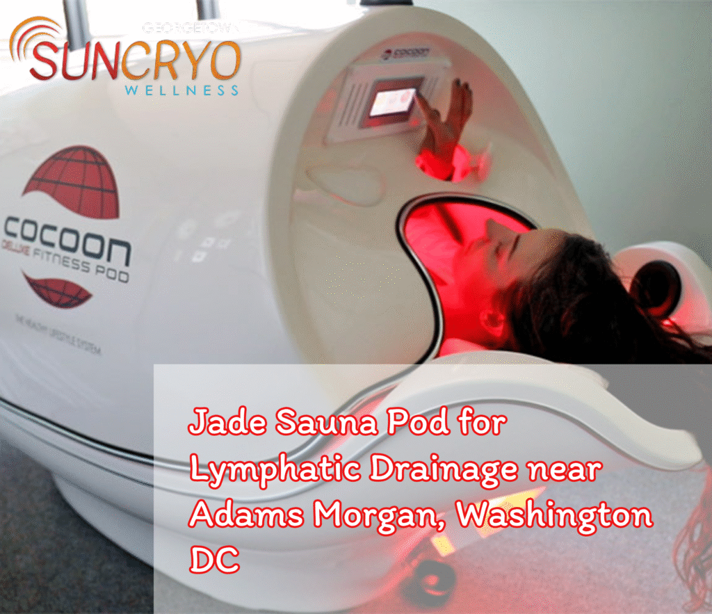 Jade Sauna Pod for Lymphatic Drainage near Adams Morgan, Washington DC