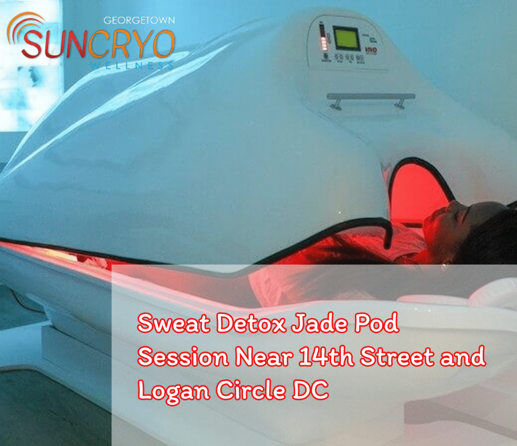Sweat Detox Jade Pod Session Near 14th Street and Logan Circle DC