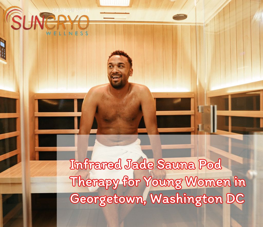 Infrared Jade Sauna Pod Therapy for Young Women in Georgetown, Washington DC
