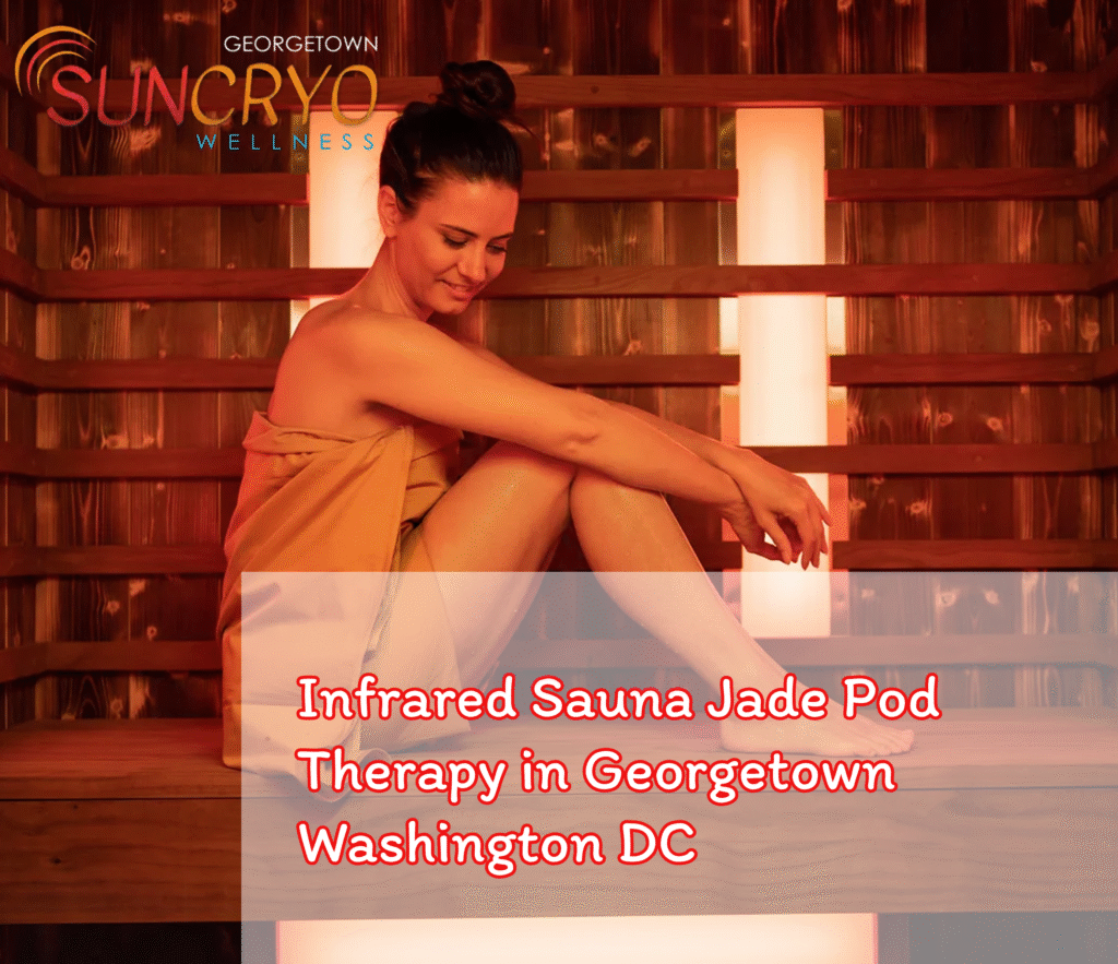 Infrared Sauna Jade Pod Therapy in Georgetown Washington DC
