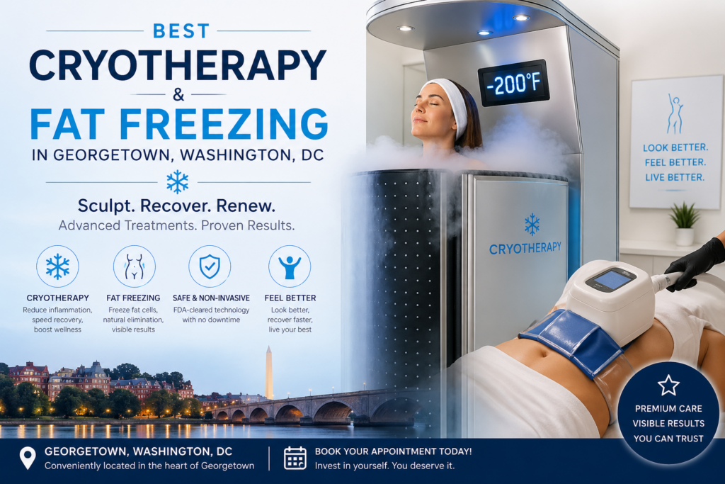 Best Cryotherapy & Fat Freezing in Georgetown, Washington, DC